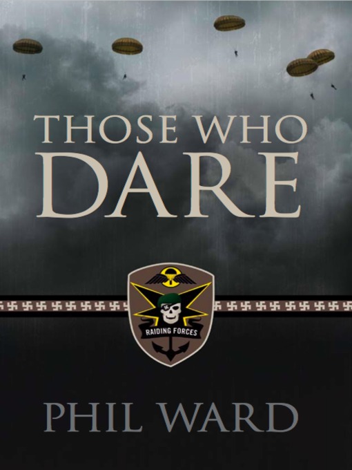 Title details for Those Who Dare by Phil Ward - Available